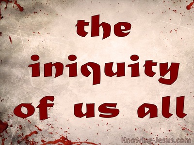 Isaiah 53:6 The Iniquity Of Us All (devotional)09:03 (pink)